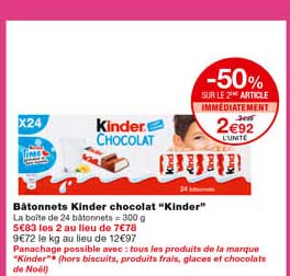 batonnets kinder chocolat "kinder" -50% sur le 2eme article immédiatement