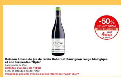 Boisson à Base De Jus De Raisin Cabernet Sauvignon Rouge Biologique Et Non Fermentée "opia" -50% Sur Le 2eme Article Immédiatement