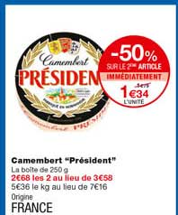 camembert "président" -50% sur le 2eme article immédiatement
