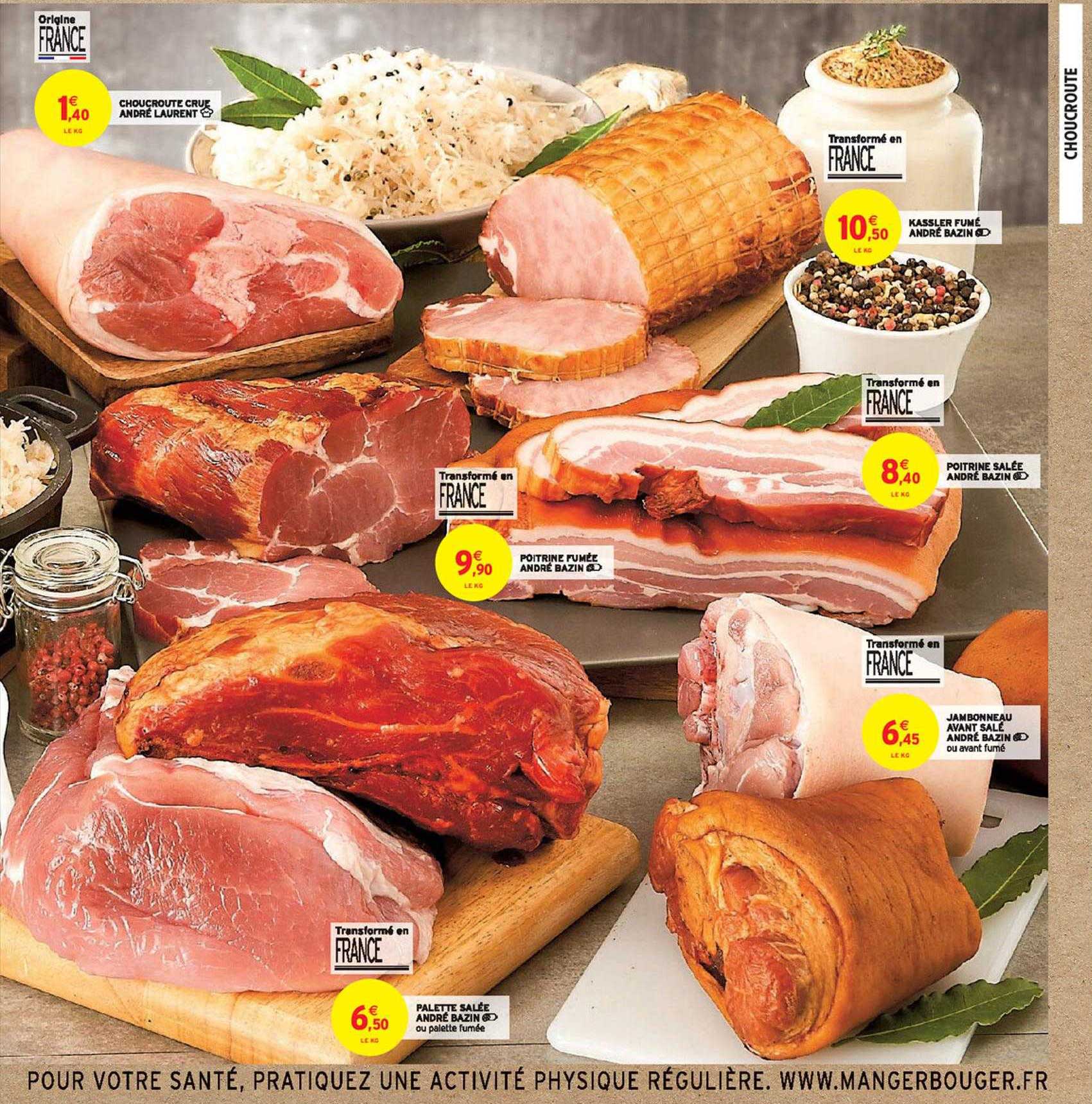choucroute cru andré laurent, poitrine fumé andré bazin, palette salée andré bazin, kassler fumé andré bazin, poitrine salée andré bazin, jambonneau avant salé andré bazin