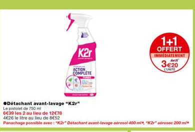 détachant avant-lavage "k2r" 1+1 offert immédiatement