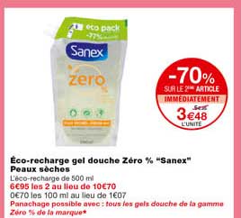 éco-recharge gel douche zéro % "sanex" peaux sèches -70% sur le 2eme article immédiatement