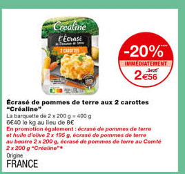 écrasé de pommes de terre au x 2 carottes "créaline" 20% immédiatement