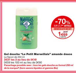 gel douche "le petit marseillais" amande douce -70% sur le 2eme article immédiatement