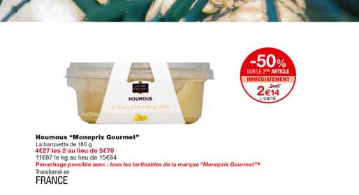 homous "monoprix gourmet" -50% sur le 2eme article immédiatement