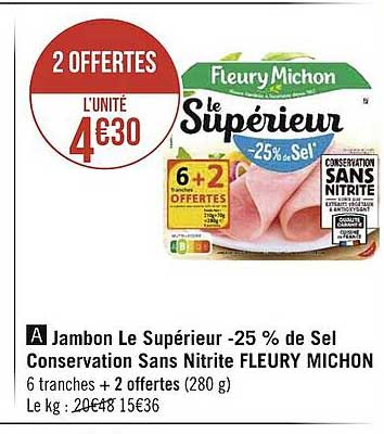 jambon le supérieur -25% de sel conservation sans nitrite fleury michon