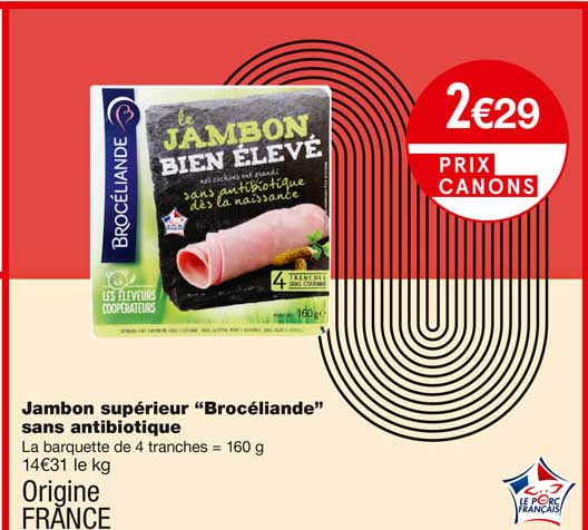 jambon supérieur "brocéliande" sans antibiotique