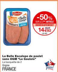 la belle escalope de poulet sans ogm "le gaulois" -50% sur le 2eme article immédiatement