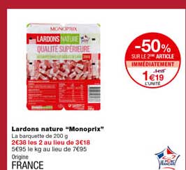 Lardons Nature "monoprix" -50% Sur Le 2eme Article Immédiatement