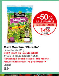 maxi mesclun "florette" -50% sur le 2eme article immédiatement