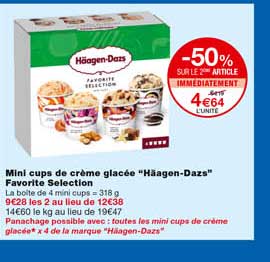 mini cups de crème glacée "häagen-dazs" favorite selection -50% sur le 2eme article immédiatement