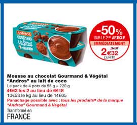 mousse au chocolat gourmand & végétal "andros" au lait de coco -50% sur le 2eme article immédiatement