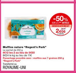 muffins nature "regent's park" -50% sur le 2eme article immédiatement