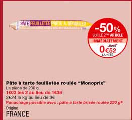 Pâte à Tarte Feuilletée Roulée "monoprix" -50% Sur Le 2eme Article Immédiatement