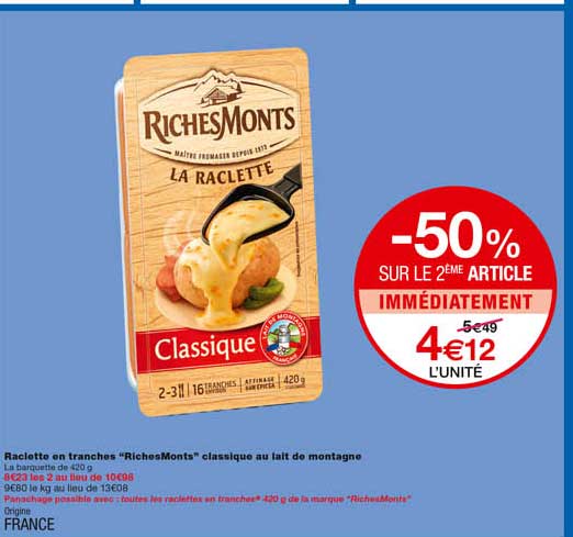 Raclette En Tranches "richesmonts" Classique Au Lait De Montagne -50% Sur Le 2eme Article Immédiatement