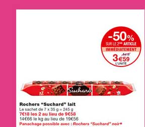 rochers "suchard" lait -50% sur le 2eme article immédiatement