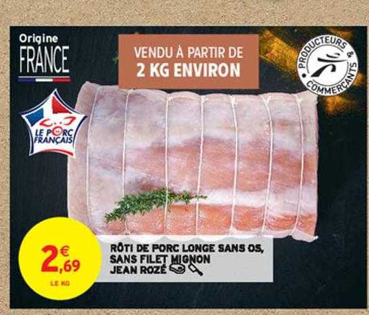 rôti de porc longe sans os, sans filet mignon jean rozé