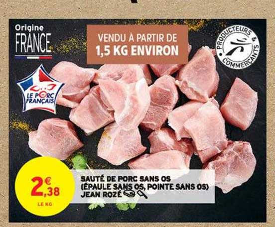 sauté de porc sans os (épaule sans os, pointe sans os) jean rozé