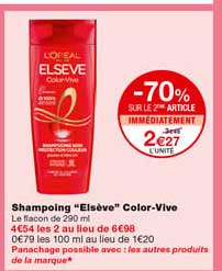 shampoing "elsève" color-vive -70% sur le 2eme article immédiatement