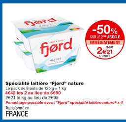 spécialité laitière "fjord" nature -50% sur le 2eme article immédiatement