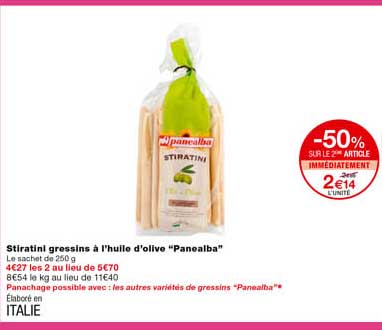 stiratini gressins à l'huile d'olive "panealba" -50% sur le 2eme article immédiatement