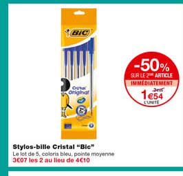 stylos-bille cristal "bic" -50% sur le 2eme article immédiatement