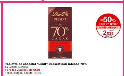 tablette de chocolat "lindt" dessert noir intense 70% -50% sur le 2eme article immédiatement