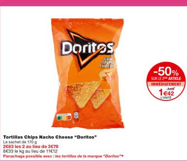 tortillas chips nacho cheese "doritos" -50% sur le 2eme article immédiatement