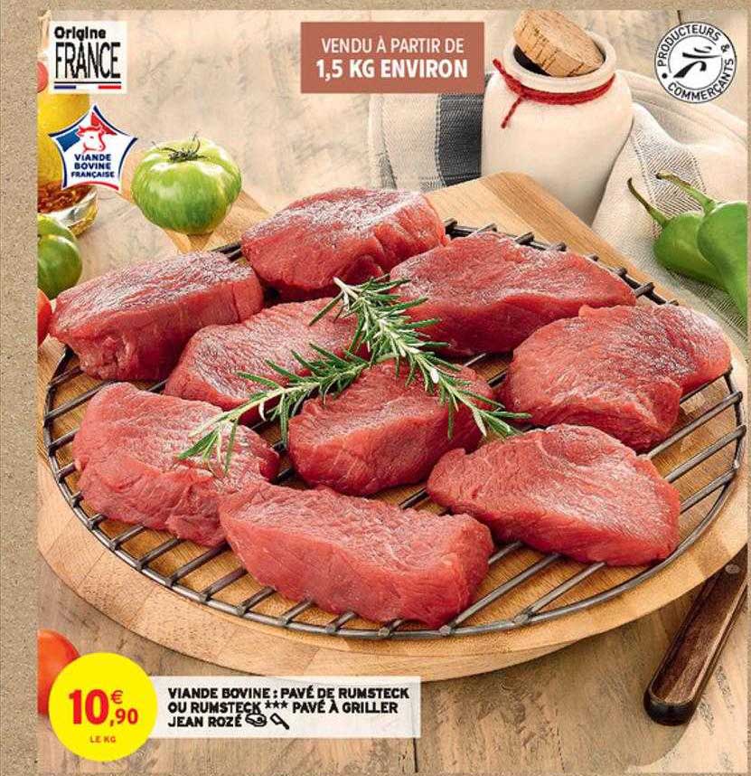 viande bovine : pavé de rumsteck ou rumsteck*** à griller jean rozé