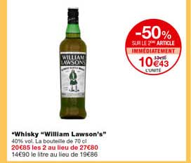 whisky "william lawson's" -50% sur le 2eme article immédiatement