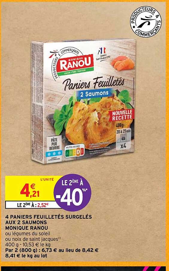 4 paniers feuilletés surgelés aux 2 saumons monique ranou ou légumes du soleil ou noix de saint jacques