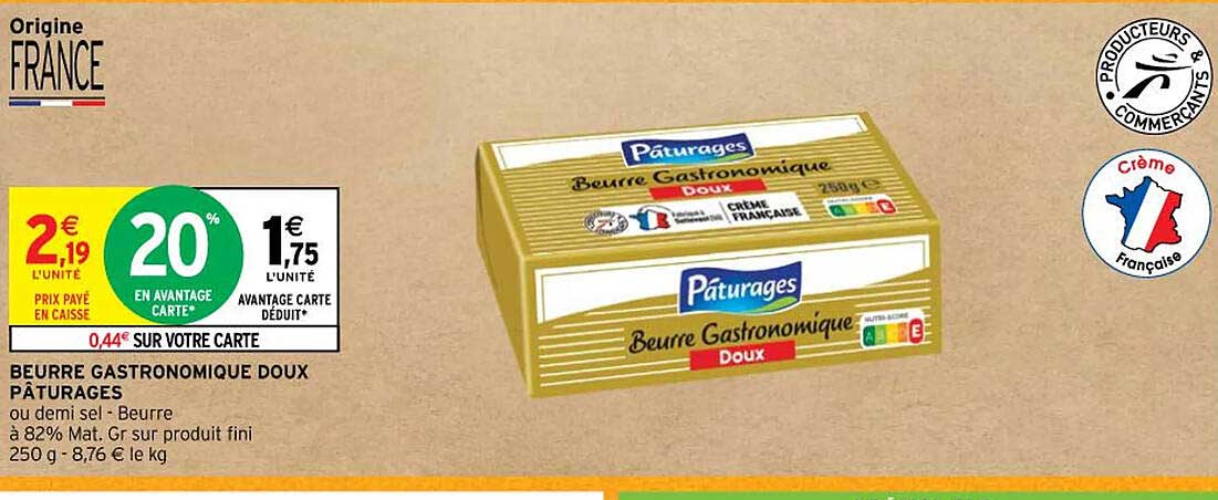 beurre gastronomique doux pâturages ou demi-sel - beurre à 82% mat.gr. sur produit fini