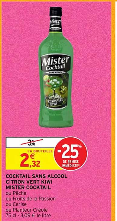 cocktail sans alcool citron vert kiwi mister cocktail ou pêche ou fruits de la passion ou cerise ou planteur créole