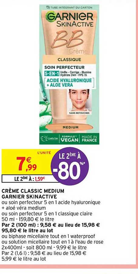crème classic medium garnier skinactive ou soin perfecteur 5 en 1 acide hyaluronique + aloe vera medium ou soin perfecteur 5 en 1 classique claire ou biphase micellaire tout en 1 waterproof