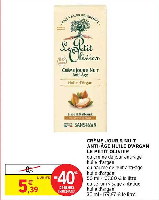crème jour & nuit anti-âge huile d'argan le petit olivier ou crème de jour anti-âge huile d'argan ou baume de nuit anti-âge huile d'argan ou sérum visage anti-âge huile d'argan