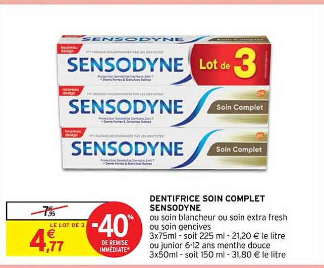 dentifrice soin complet sensodyne ou soin blancheur ou soin extra fresh ou soin gencives ou junior 6-12 ans menthe douce