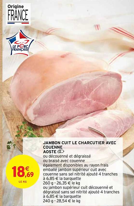 Jambon Cuit Le Charcutier Avec Couenne Aoste