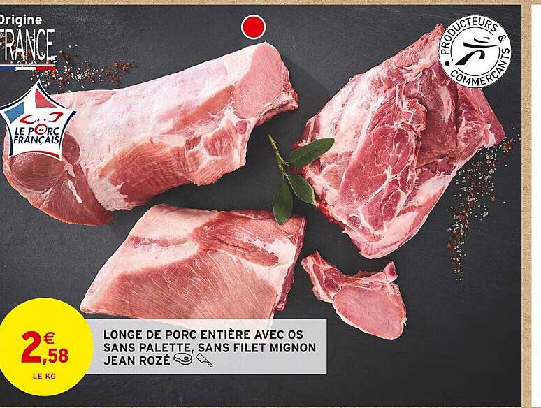 longe de porc entière avec os sans palette, sans filet mignon jean rozé