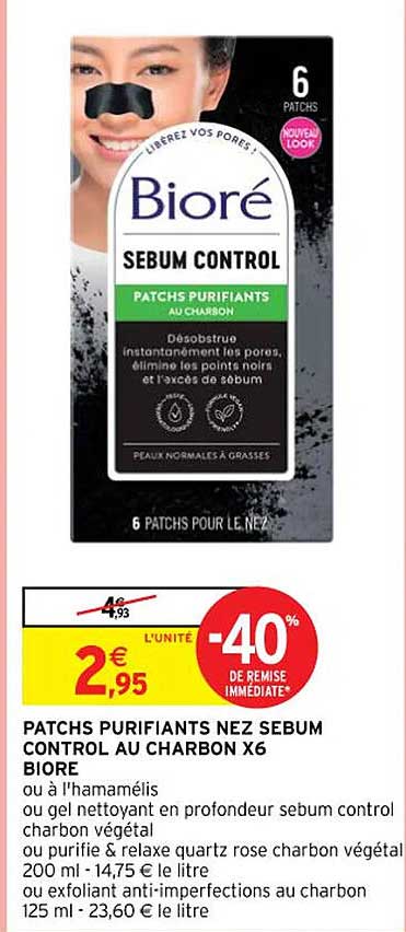 patchs purifiants nez sebum control au charbon x 6 bioré ou à l'hamamélis ou gel nettoyant en profondeur sebum control charbon végétal ou purifie & relaxe quartz rose charbon végétal ou exfoliant