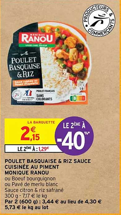 poulet basquaise & riz sauce cuisinée au piment monique ranou ou bœuf bourguignon ou pavé de merlu blanc sauce citron & riz safrané