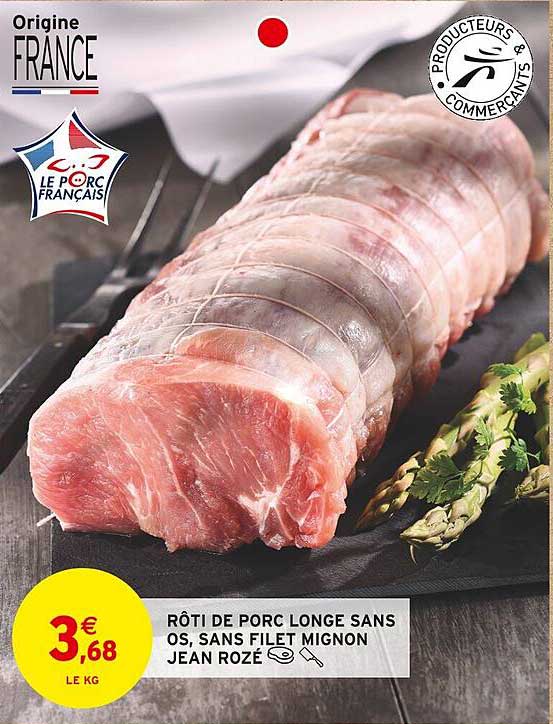 rôti de porc longe sans os, sans filet mignon jean rozé