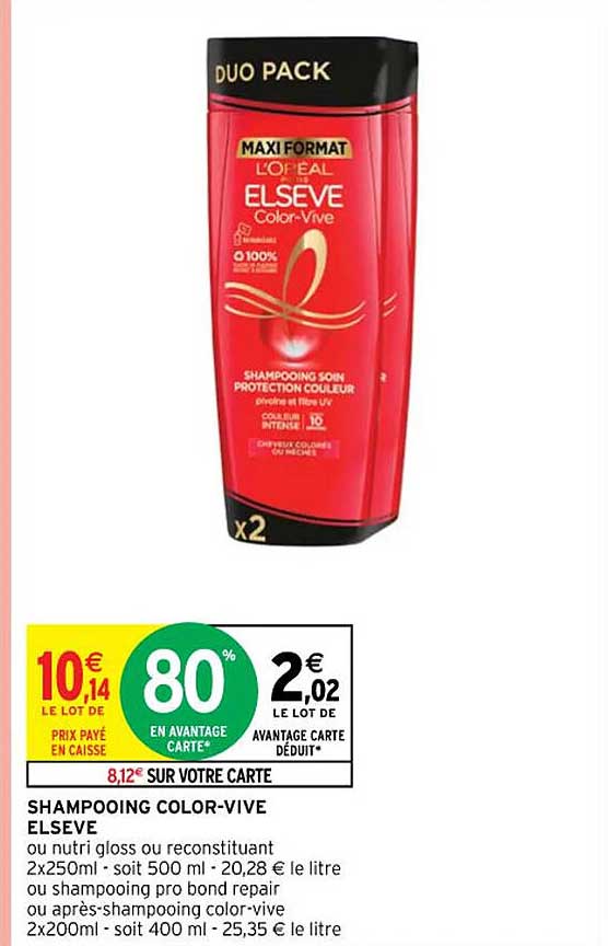 shampooing color-vive elseve ou nutri gloss ou reconstituant ou shampooing color-vive