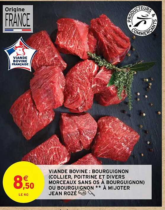 viande bovine : bourguignon (collier, poitrine et divers morceaux sans os à bourguignon) ou bourguignon ** à mijoter jean rozé