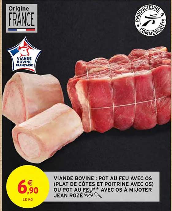 viande bovine : pot au feu avec os (plat de côtes et poitrine avec os) ou pot au feu ** avec os à mijoter jean rozé