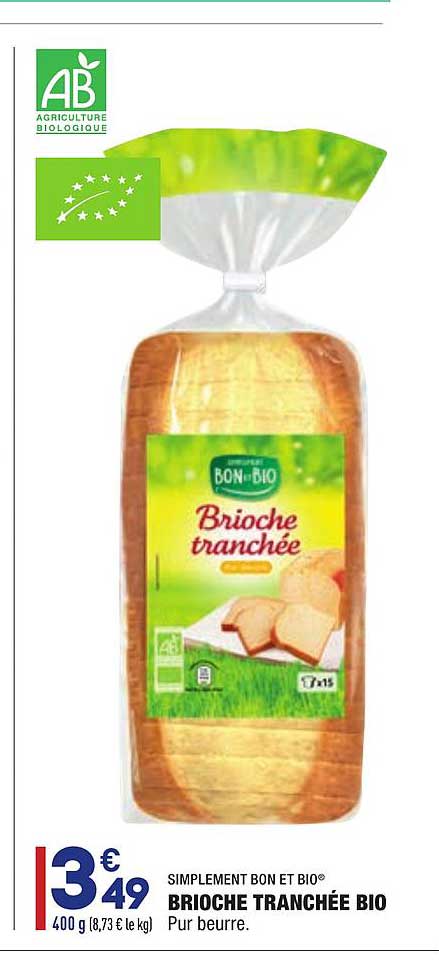 Brioche Tranchée Bio Simplement Bon Et Bio
