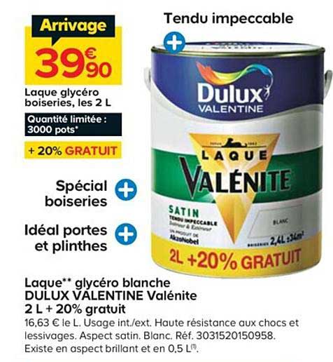 laque glycéro blance dulux valentine valénite 2l + 20% gratuit