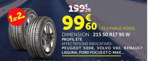 les 2 pneus posés peugeot 5008, volvo v60, renault laguna, ford focus et c-max
