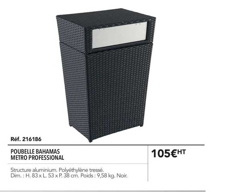 poubelle bahamas metro professional