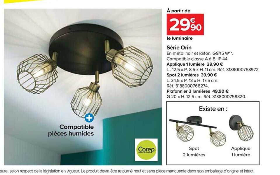 série orin, applique 1 lumière, spot 2 lumières, plafonnier 3 lumières