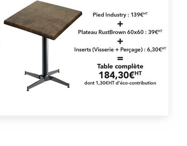 table complète pied industry plateau rustbrown inserts